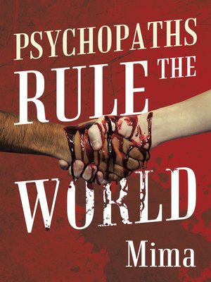 cover image of Psychopaths Rule the World